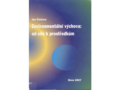 Environmentální výchova: od cílů k prostředkům