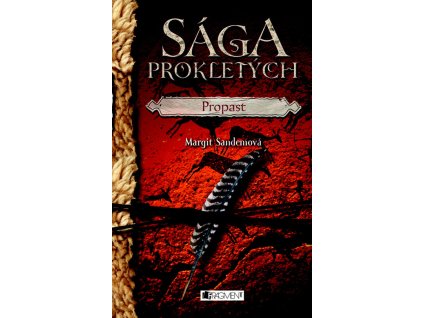 Sága Prokletých. Propast