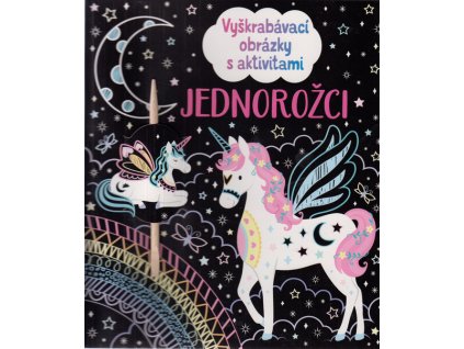 Vyškrabávací obrázky s aktivitami Jednorožci