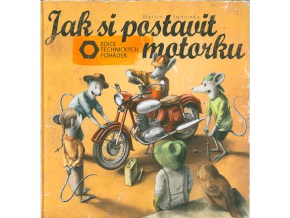 Jak si postavit motorku