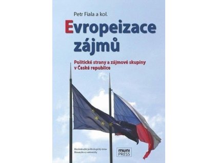 92228 evropeizace zajmu politicke strany a zajmove skupiny v ceske republice