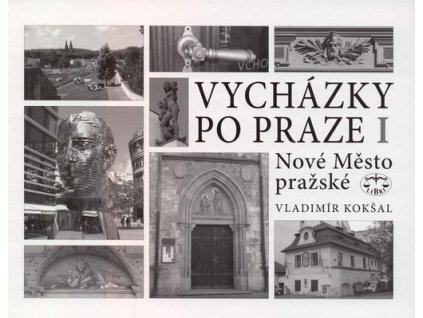 Vycházky po Praze. I, Nové Město pražské