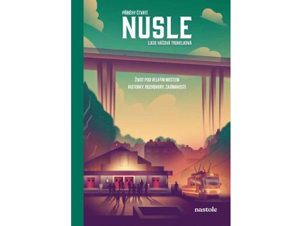 Příběhy čtvrtí: Nusle