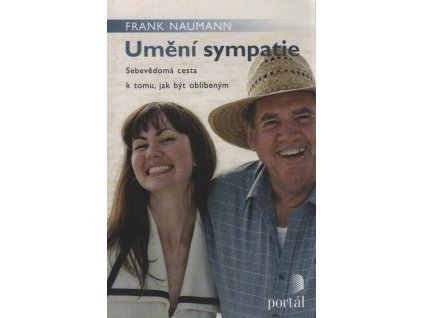 Umění sympatie, Sebevědomá cesta k tomu, jak být oblíbeným