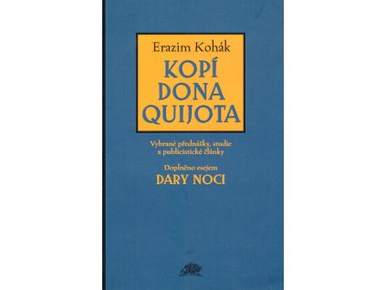 Kopí dona Quijota : vybrané přednášky, studie a publicistické články