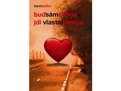 92807 bud sam sebou jdi vlastni cestou