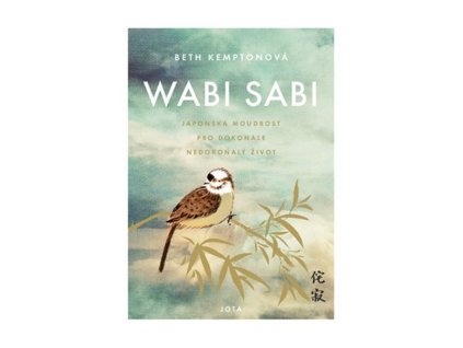 92837 wabi sabi japonska moudrost pro dokonale nedokonaly zivot