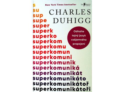 Superkomunikátoři : odhalte tajný jazyk vzájemného propojení