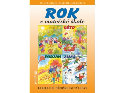 Rok v mateřské škole: učebnice pro pedagogické obory středních, vyšších a vysokých škol