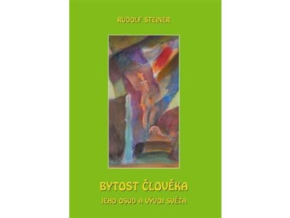 94757 bytost cloveka jeho osud a vyvoj sveta