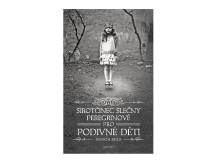 94832 sirotcinec slecny peregrinove pro podivne deti