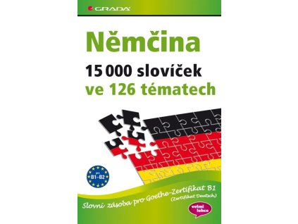 94994 nemcina 15 000 slovicek ve 126 tematech slovni zasoba pro goethe zertifikat b1 zertifikat deutsch