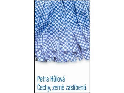 Čechy, země zaslíbená