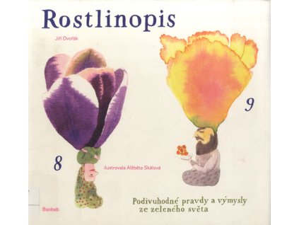 Rostlinopis :podivuhodné pravdy a výmysly ze zeleného světa