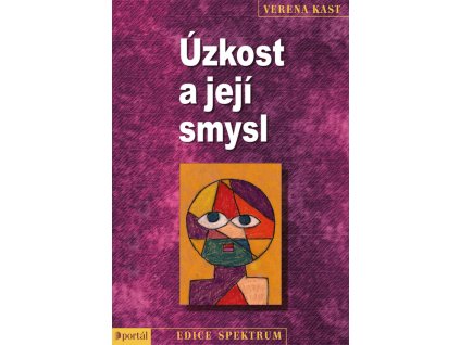 Úzkost a její smysl