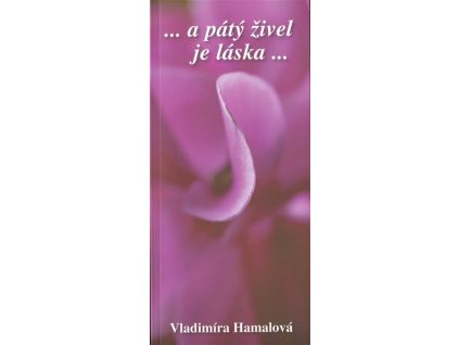 --a pátý živel je láska--, aneb, Nekonečná abeceda