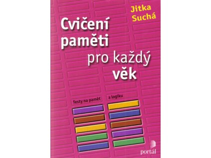 Cvičení paměti pro každý věk - Jitka Suchá