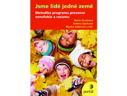 Jsme lidé jedné Země :program prevence xenofobie a rasismu