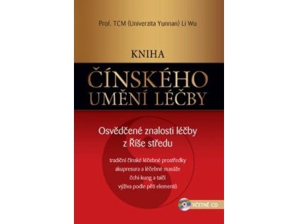 95876 kniha cinskeho umeni lecby osvedcene znalosti lecby z rise stredu cd