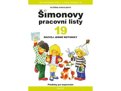 Šimonovy pracovní listy :[předlohy pro kopírování].19,Rozvoj jemné motoriky