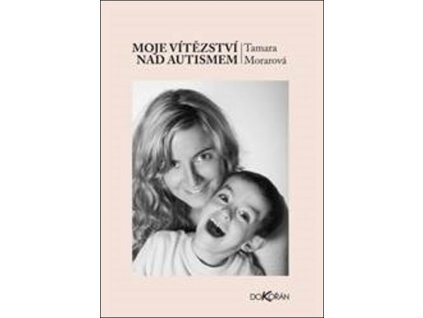 Moje vítězství nad autismem