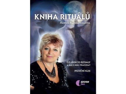 96509 kniha ritualu co jsou to ritualy a jak s nimi pracovat mesicni faze