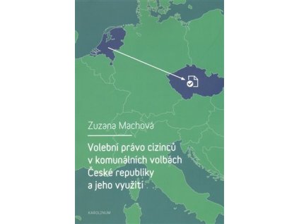 96692 volebni pravo cizincu v komunalnich volbach ceske republiky a jeho vyuziti
