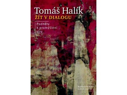 Žít v dialogu: podněty k promýšlení víry