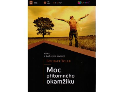 Moc přítomného okamžikukniha o duchovním osvícení