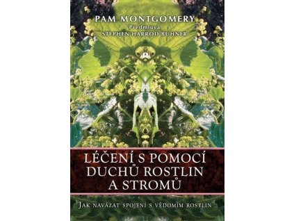 98318 leceni s pomoci duchu rostlin a stromu