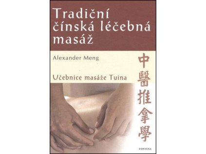 98462 tradicni cinska lecebna masaz ucebnice masaze tuina
