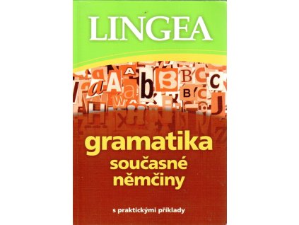 Gramatika současné němčiny s praktickými příklady