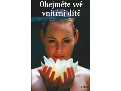 Obejměte své vnitřní dítě