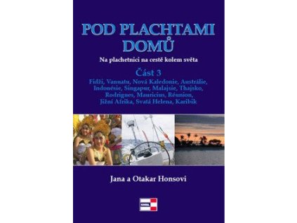 99629 pod plachtami domu na plachetnici na ceste kolem sveta 3 fidzi vanuatu nova kaledonie australie indonesie singapur malajsie thajsko rodrigues mauricius reunion jizni afrika svata helena karibik