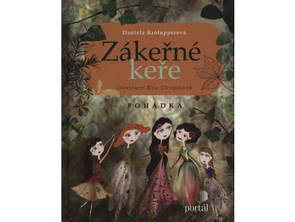 Zákeřné keře - Daniela Krolupperová