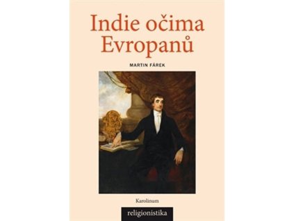 99842 indie ocima evropanu konceptualizace nabozenstvi v teologii a orientalistice