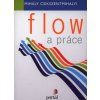 Flow a práce