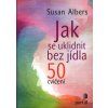 Jak se uklidnit bez jídla