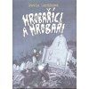 108653 hrobarici a hrobari