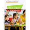 Třídní projekty v mateřské škole