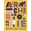 Archistorie : vyprávění o architektuře