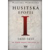 118094 husitska epopej i 1400 1415 za casu krale vaclava iv