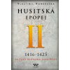 118355 husitska epopej ii 1416 1425 za casu hejtmana jana zizky