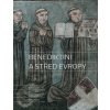 Benediktini a střed Evropy : křesťanství, kultura, společnost 800-1300