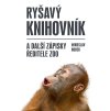 130718 rysavy knihovnik a dalsi zapisky reditele zoo