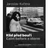 Klid před bouří : jak jsme žili za normalizace : fotografie ze 70. a 80. let = Calm before a storm : how we lived at normalization : photos from the 70's and 80's