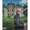 Modrá krev : po stopách českých šlechtických rodů