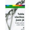 Tohle všechno jsem já : terapie systémů vnitřní rodiny