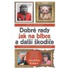 145748 dobre rady jak na blbce a dalsi skodice
