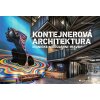 Kontejnerová architektura - Ikonické modulární stavby